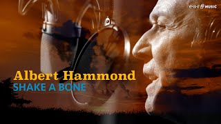 Albert Hammond 'Shake A Bone' - Official Video - New Album 'Body Of Work' Out March 1St