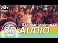 Saath Samundar paar | 8D Audio Song | Vishwatma (HQ) 🎧