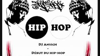 Dj Ansich - Début Du Hiphop