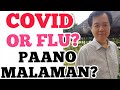 COVID or FLU: Paano Mo Malaman? - Payo ni Doc Willie Ong #900