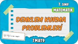 Denklem Kurma Problemleri 7. Sınıf Matematik