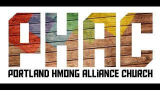 Portland Hmong Alliance Church 10/10/21 "All of Jesus for All the World"