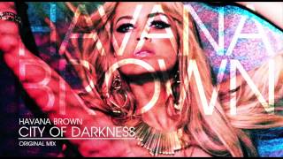 Watch Havana Brown City Of Darkness video