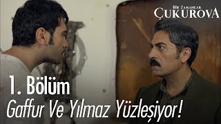 Gaffur Ve Yılmaz Yüzleşiyor - Bir Zamanlar Ova 1. Bölüm