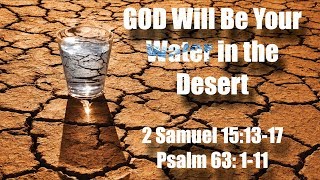 2020-05-10 | God Will Be Your Water in the Desert