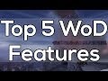 Watch Top 5 Warlords of Draenor Features - World of Warcraft Video