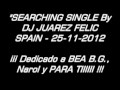 SEARCHING SINGLE By DJ JUAREZ FELIC 25 11 2012