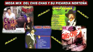 Chis Chas Y Su Picardia Norteña Mega Mix Sus 5 Primero Volumenes