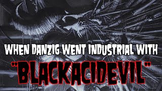 Watch Danzig Blackacidevil video