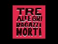 Tre allegri ragazzi morti - Mondo Naïf [Full Album HD]