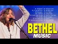 Top New Bethel Worship Songs With Lyrics 2022 🙏 Motivational Christian Songs By Bethel Church 2022