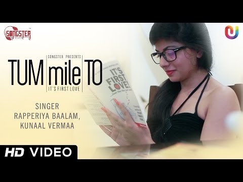 New Hindi Song 2014 - Tum Mile To | Kunaal Vermaa Rapperiya...