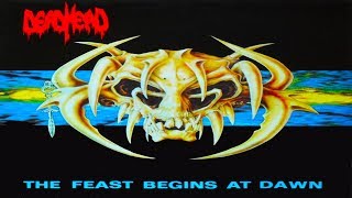 Watch Dead Head The Feast Begins At Dawn video