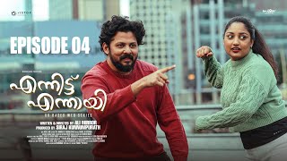 And Then What Happened Ennitte Enthaayi Episode 04