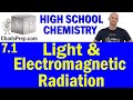 7.1 Light and Electromagnetic Radiation | High School Chemistry