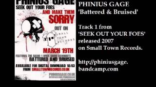 Watch Phinius Gage Battered  Bruised video