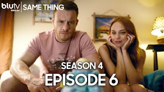 Same Thing - Episode 6 (English Subtitle) Aynen Aynen | Season 4 (4K)