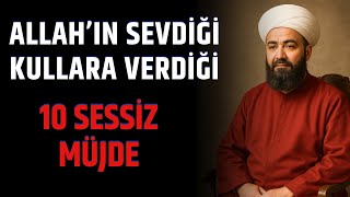 Allahin Sevdi̇ği̇ Kullara Verdi̇ği̇ 10 Sessi̇z Müjde - Volkan Aksoy