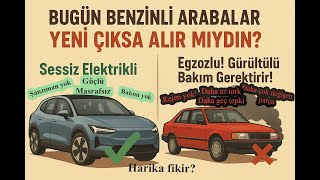 Benzinli Arabalar Bugün Üretilmeye Başlansaydı Ne Düşünürdük? Hadi Tersten Bakalım