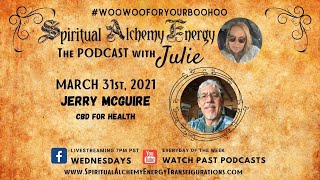 Episode 44: Jerry McGuire: CBD Health Benefits