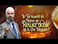 Is Taraweeh at Home as Rewardable as in the Mosque? - Dr Zakir Naik
