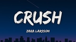 Zara Larsson - Crush Lyrics