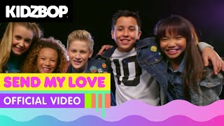 Watch Kidz Bop Kids Send My Love video