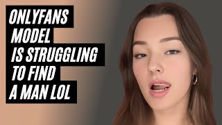 Onlyfans Model Is Struggling To Find A Man When Women Belong To Te Streets.