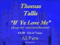 Thomas Tallis - If Ye Love Me.wmv