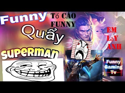 Funny Gaming Tv Đánh Superman Troll Tulen Đồng Đội Khóc Thét