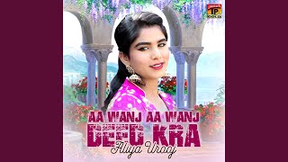 Aa Wanj Aa Wanj Deed Kra