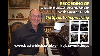 Six Steps To Improvising Jazz Workshop (recording of live workshop)