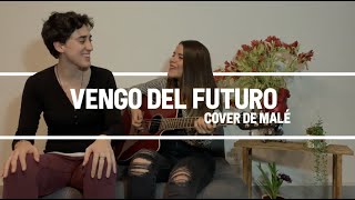 Vengo del futuro - Kurt (Cover de Malé)