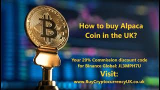 How to buy Alpaca Coin in the UK?