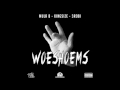 Mula B, Kingsize & 3robi - Woeshoems