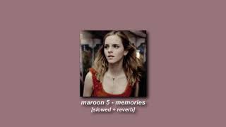 Maroon 5 - Memories Slowed Reverb