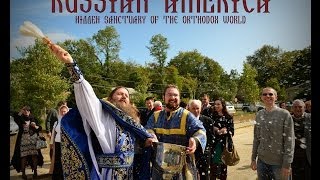 Russian America Hidden Sanctuary Of The Orthodox World Russian America Hidden Sanctuary Of The Orthodox World