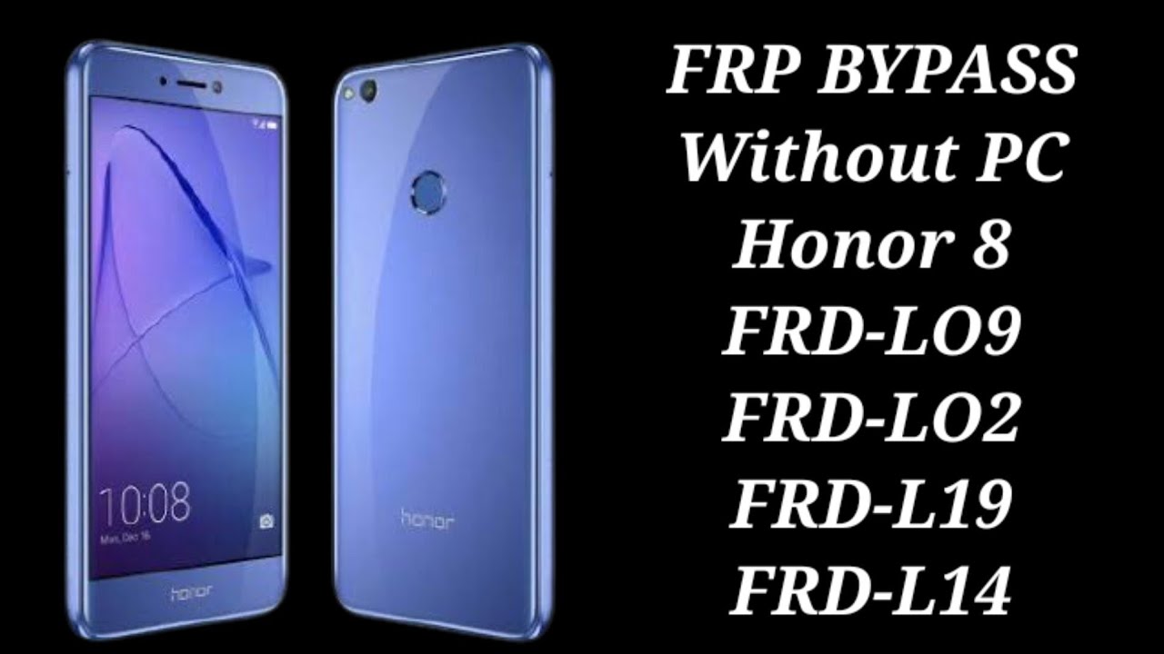 FRP BYPASS Without PC Honor 8 (FRD-L14/ FRP BYPASS Without PC Honor 8 (FRD-L14/