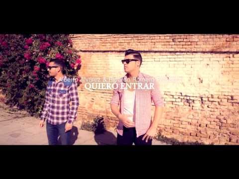 Alberto Álvarez & Ricardo Romero - Quiero entrar (Official Video)