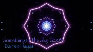 Watch Darren Hayes Something In The Sky video