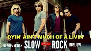 Dyin Aint Much Of A Livin Bon Jovi Hd Wide Screen