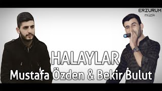 Mustafa Özden & Bekir Bulut - Halaylar (Kaymakamın Kızları) | Erzurum Müzik © 20