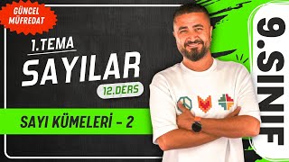 Sayı Kümeleri 2 12.Ders 9.Sınıf Matematik Yeni Müfredat 2025