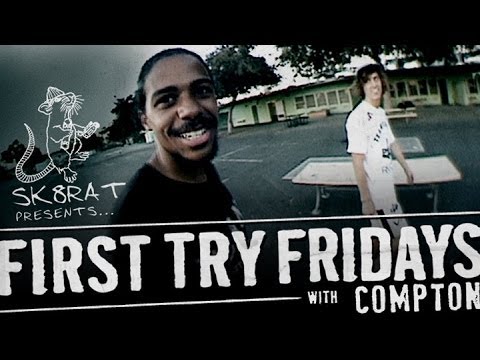Compton - First Try Friday
