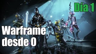 Warframe Desde 0, Día 1 Parte 1 Tanchan 2019