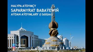 Saparmyrat Babaýew Aýdymlarynyň Ýazgysy I Bölüm