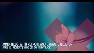 Dynamic Illusion Mindfields 2017-04 April Frisky Radio