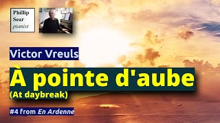 Victor Vreuls : À pointe d'aube (At daybreak)