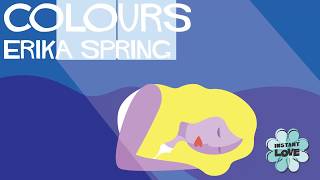 Watch Erika Spring Colours Instant Love video