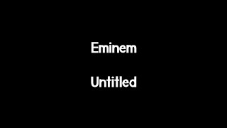 Watch Eminem Untitled video
